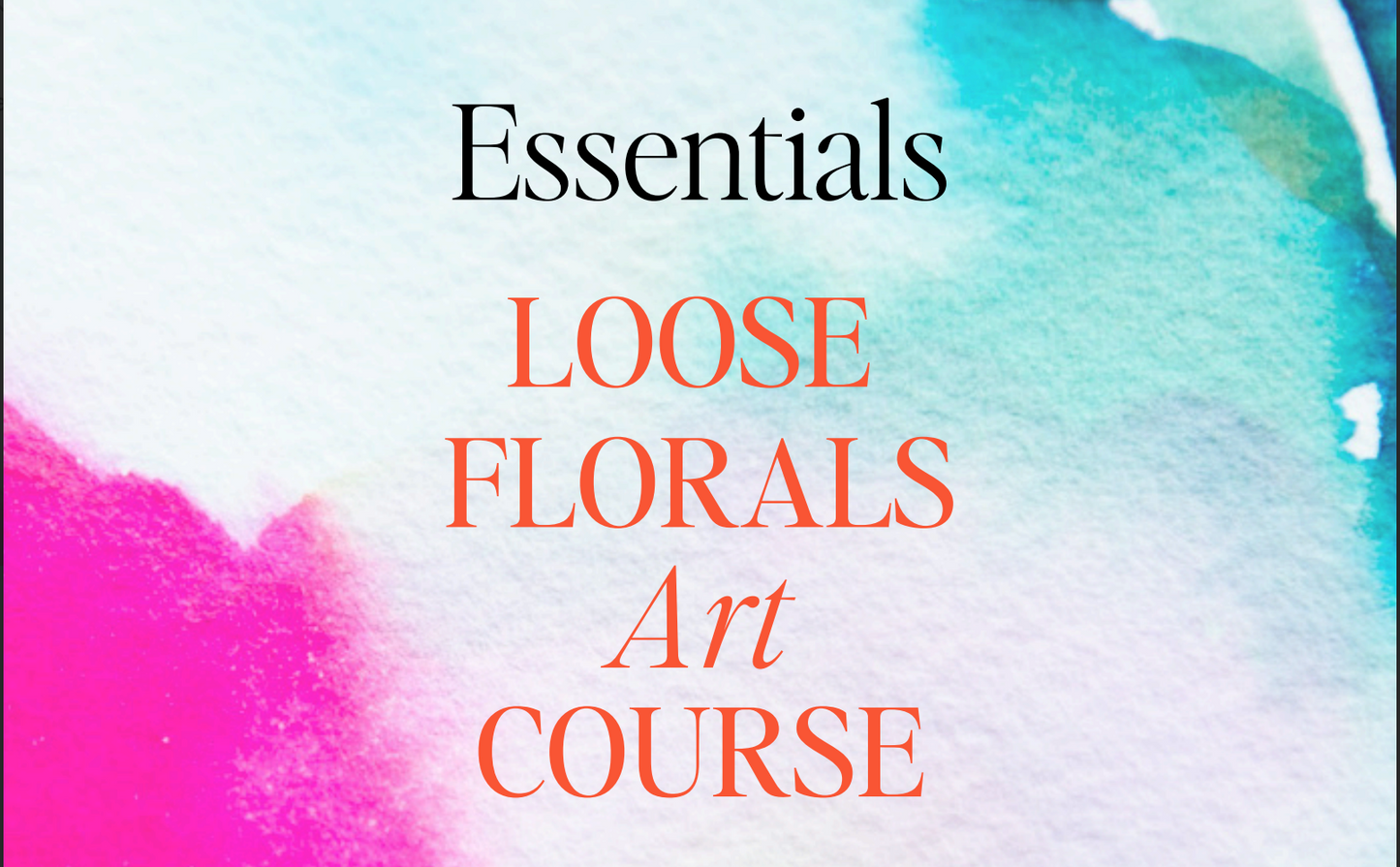 eBook - Essentials To Loose Florals with Aurelia Thomson