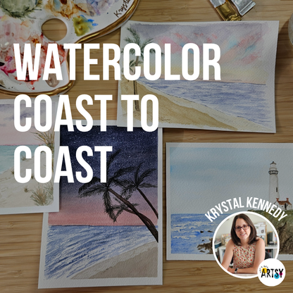 Watercolor Coast to Coast With Krystal Kennedy