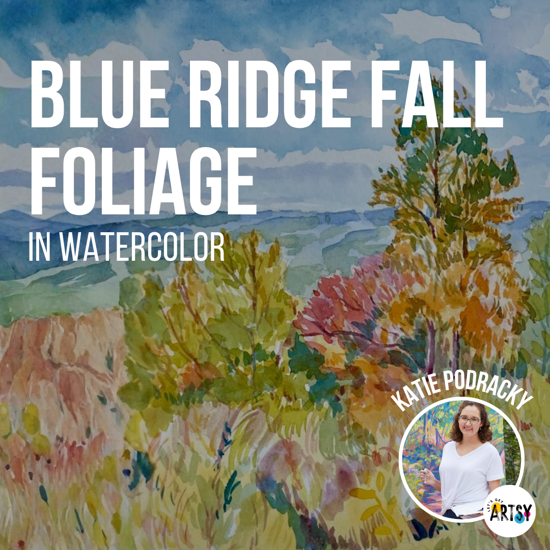 Blue Ridge Fall Foliage in Watercolor with Katie Podracky