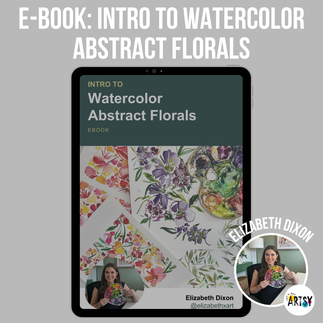 eBook - Intro To Watercolor Abstract Florals by Elizabeth Dixon