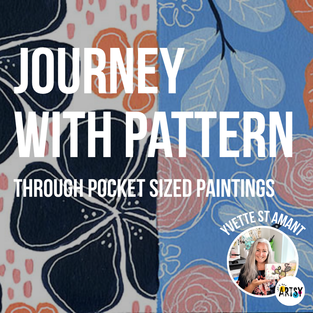 Journey With Pattern Through Pocket Sized Paintings Collection with Yvette St. Amant