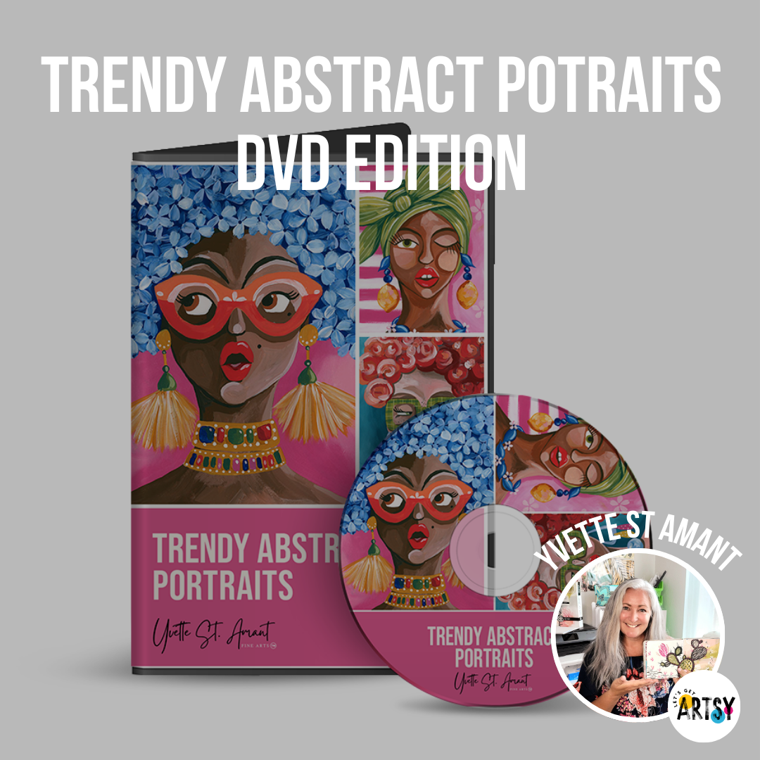 Trendy Abstract Portraits With Yvette St. Amant - DVD ONLY EDITION