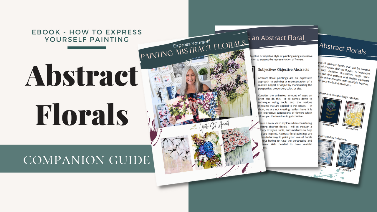 eBook - Express Yourself With Floral Abstracts With Yvette St. Amant ...