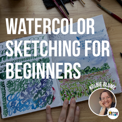 Watercolor Sketching for Beginners - With Kolbie Blume