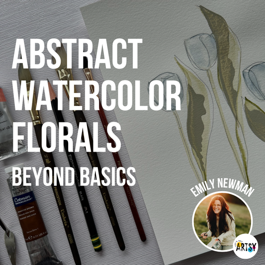 Abstract Watercolor Florals - Beyond Basics With Emily Newman