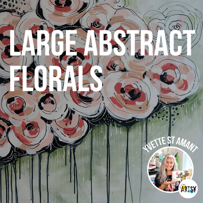 Masterclass: Large Floral Abstracts With Yvette St. Amant