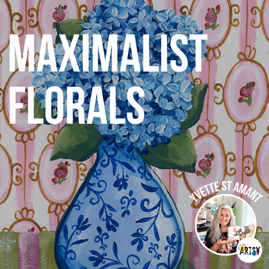 Maximalist Florals with Yvette St. Amant
