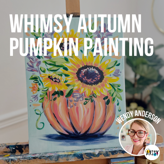 Whimsy Autumn Pumpkin Painting with Wendy Anderson