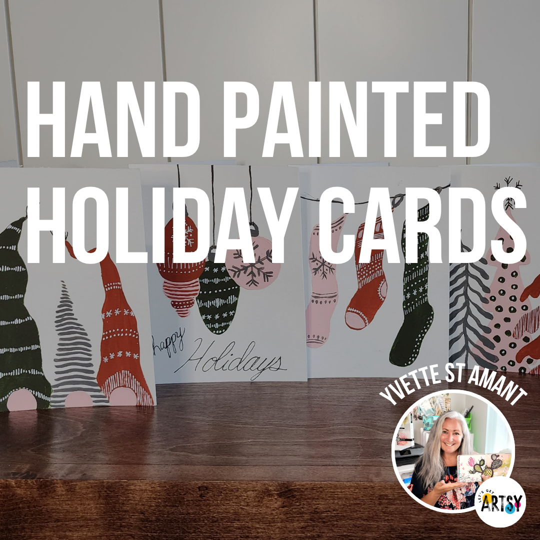 Hand Painted Holiday Cards With Yvette St. Amant