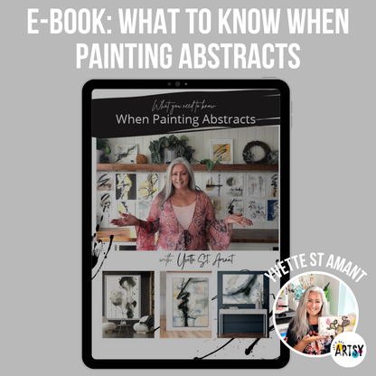 eBook - What To Know When Painting Abstracts With Yvette St. Amant