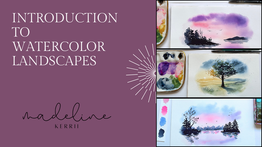 Introduction to Loose Watercolor Landscapes With Madeline Kerrii